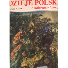 Dzieje Polski w malarstwie i poezji